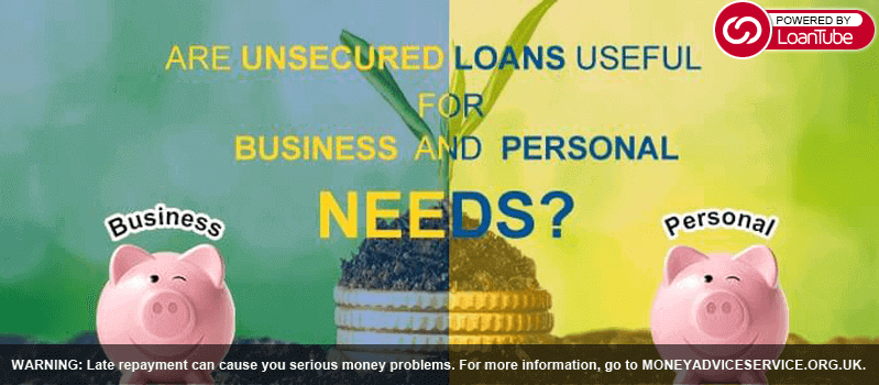 Are Unsecured Loans Useful for Business and Personal Needs