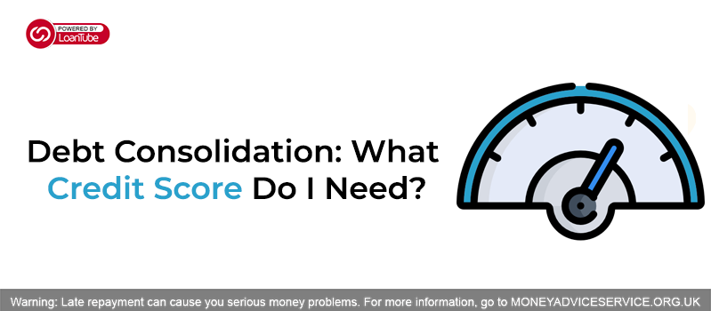Debt Consolidation Loans: What Credit Score Do I Need?