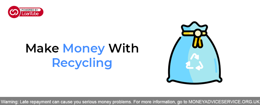 Make Money With Recycling